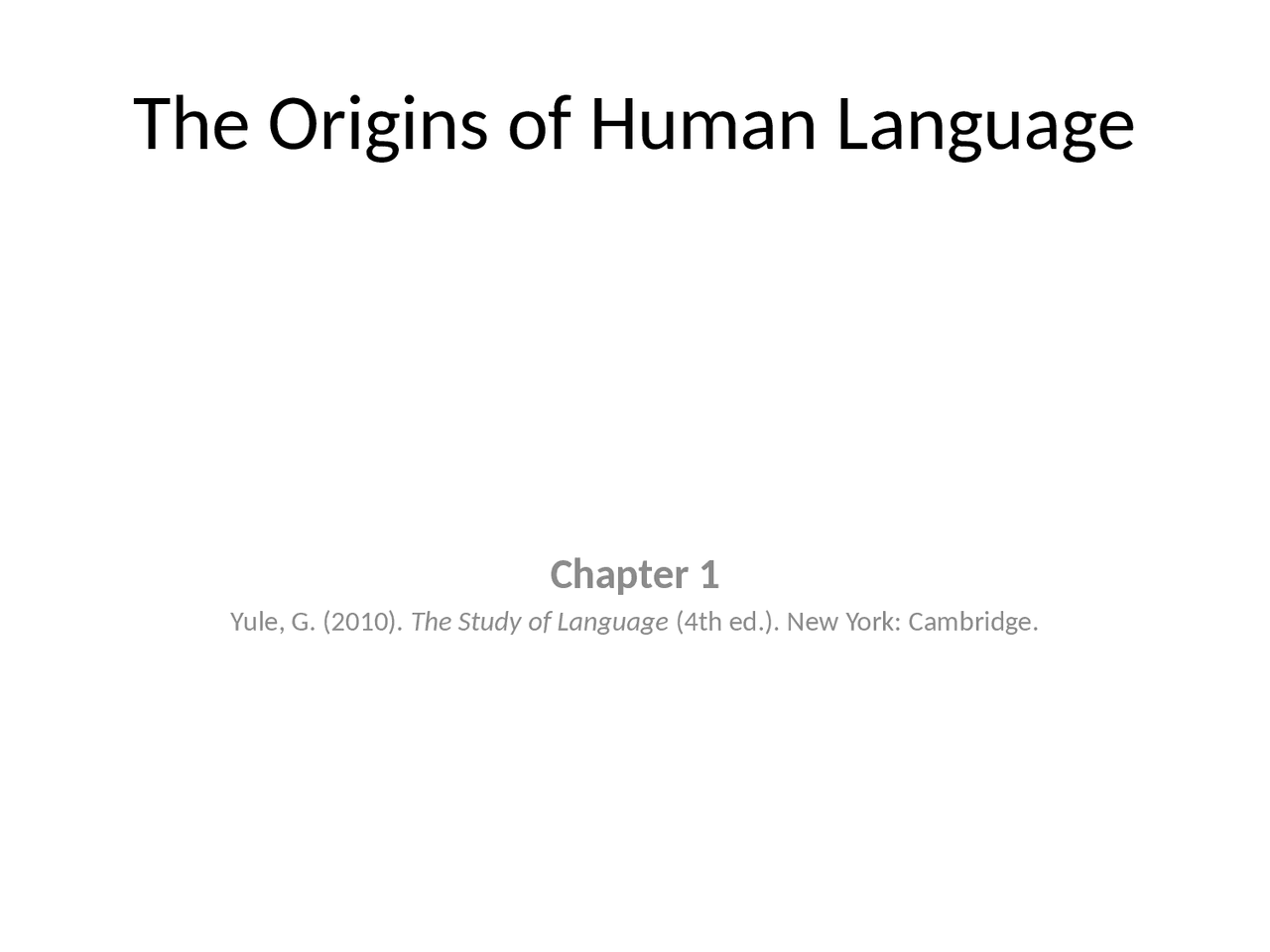 Lecture Slides on The Origins of Human Language | COMD 2050 - Docsity