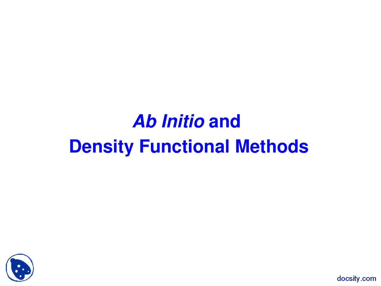 Density Functional Methods - Advanced Physical Chemistry - Lecture ...