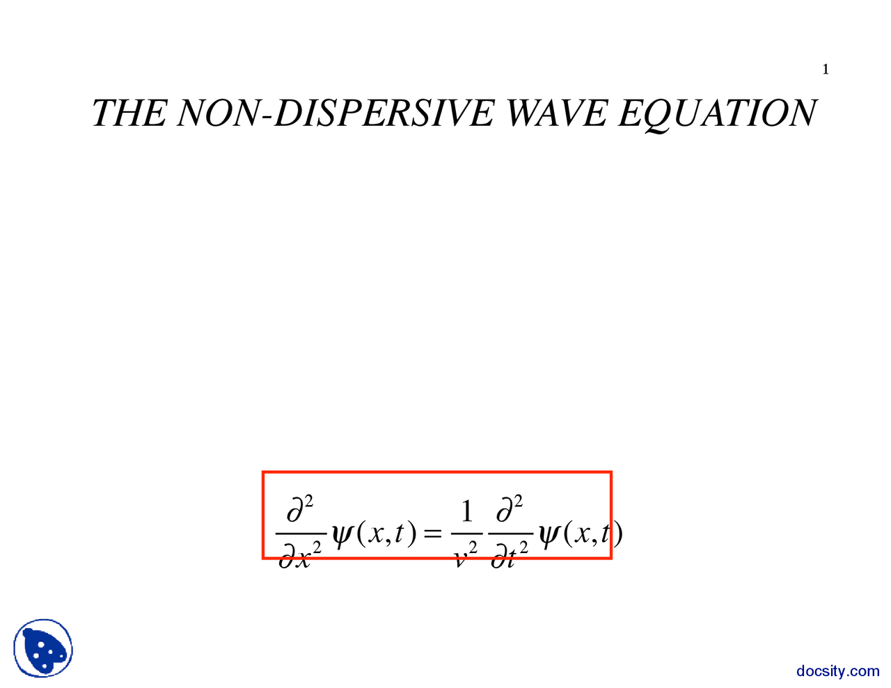 Non-Dispersive Wave Equation - Waves - Lecture Slides - Docsity