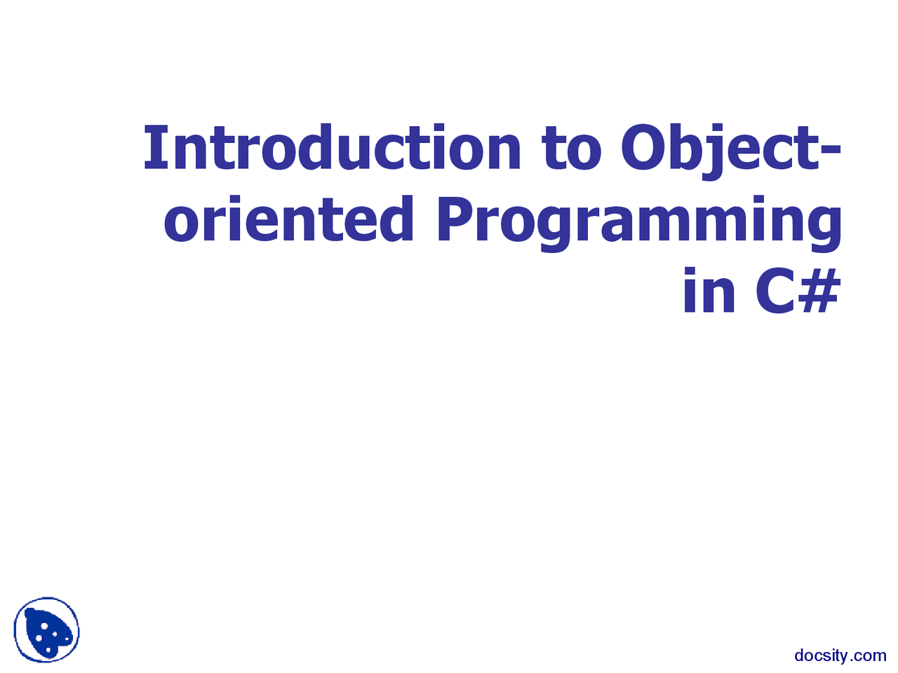 Introduction to OOP - C Sharp Programming - Lecture Slides - Docsity