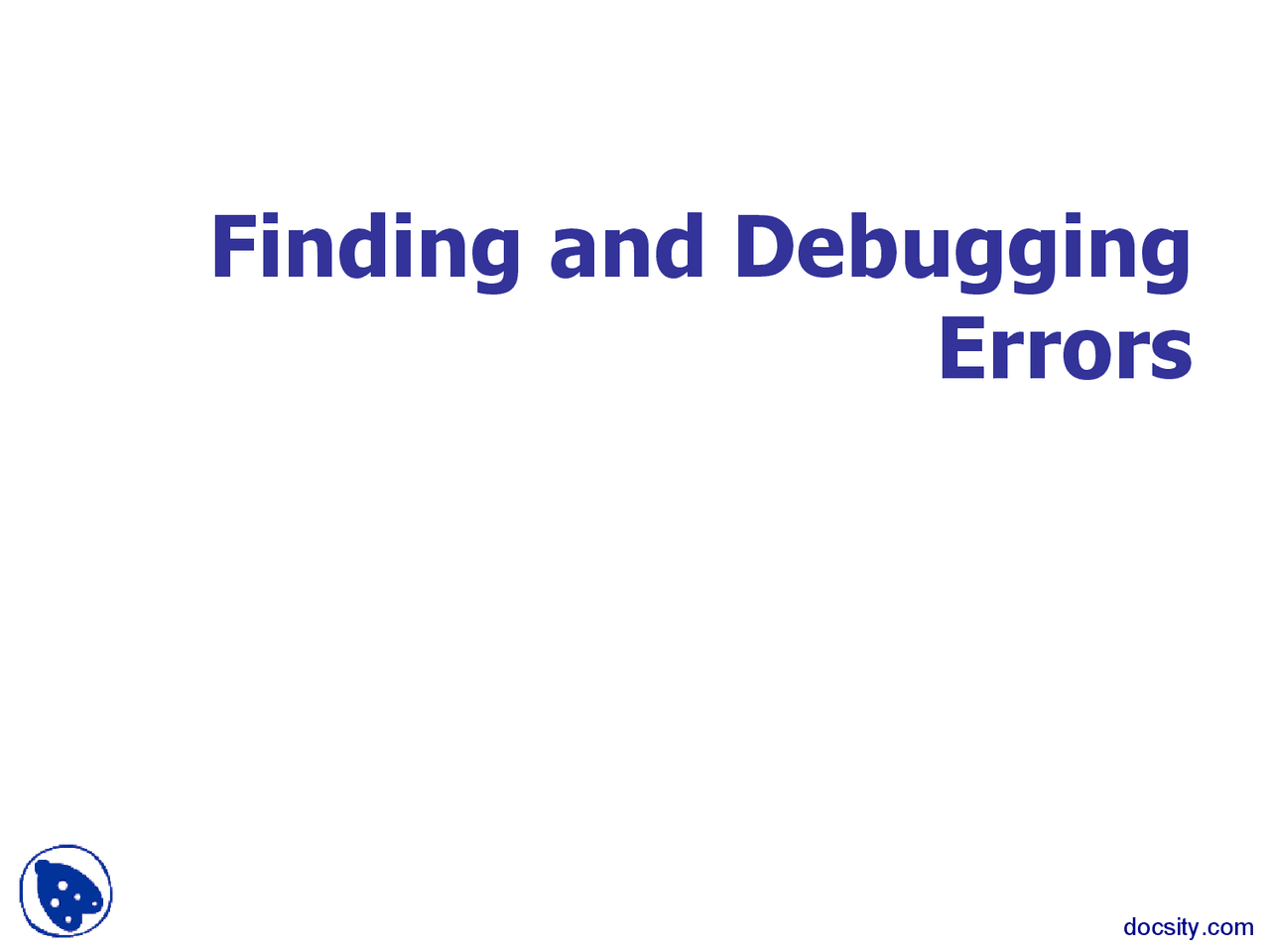Finding and Debugging Errors - C Sharp Programming - Lecture Slides ...