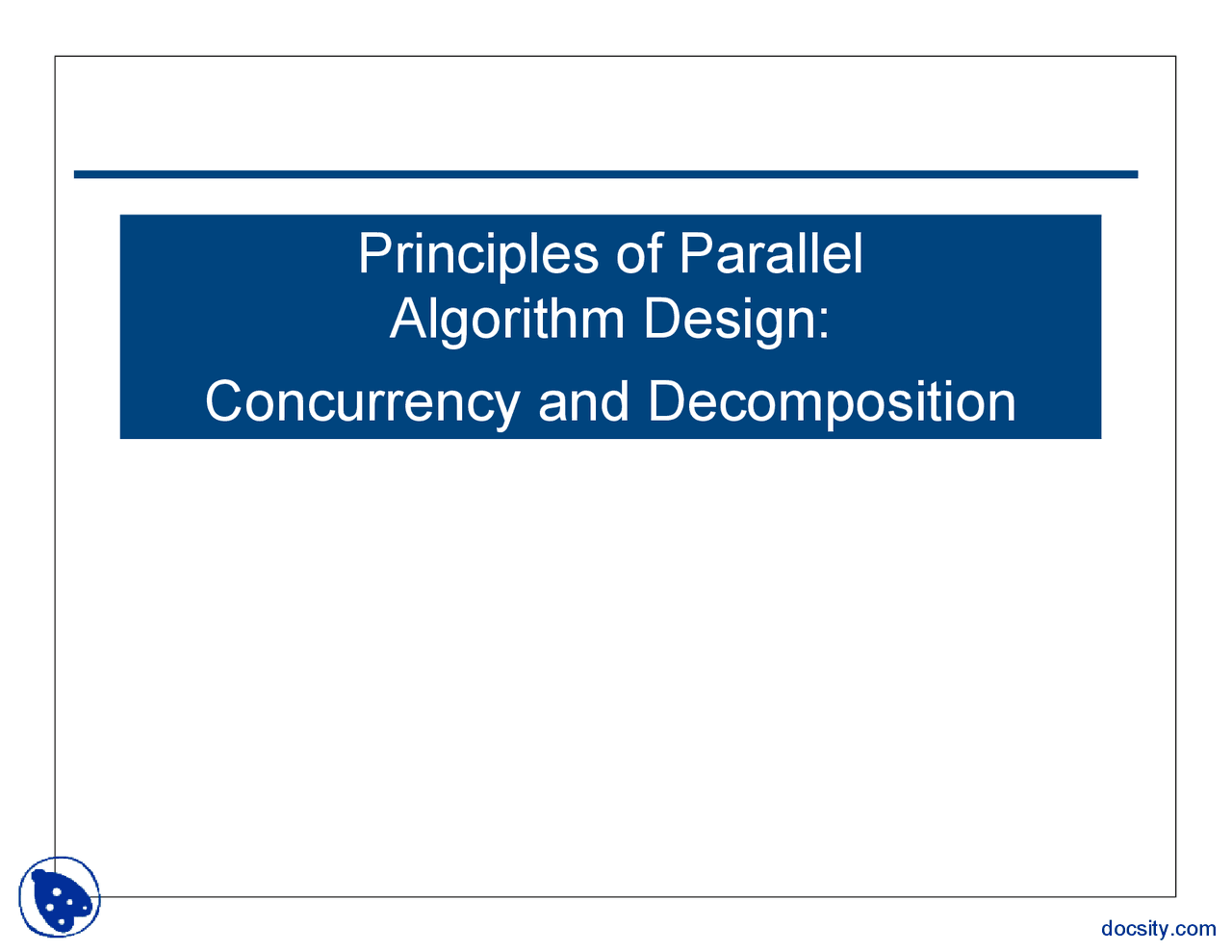 Concurrency Decomposition - Parallel Computing - Lecture Slides - Docsity