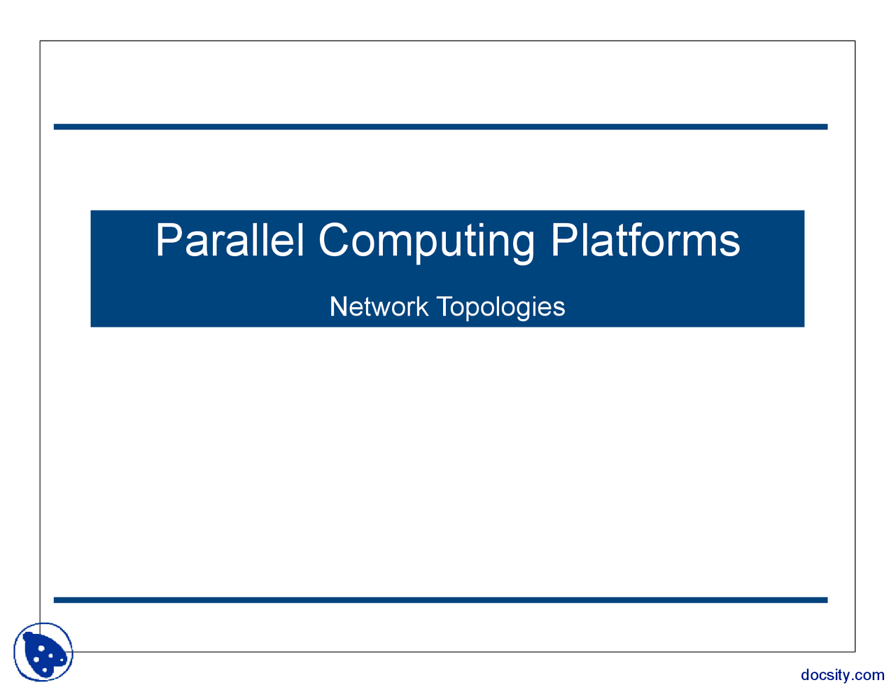 Network Topologies - Parallel Computing - Lecture Slides - Docsity