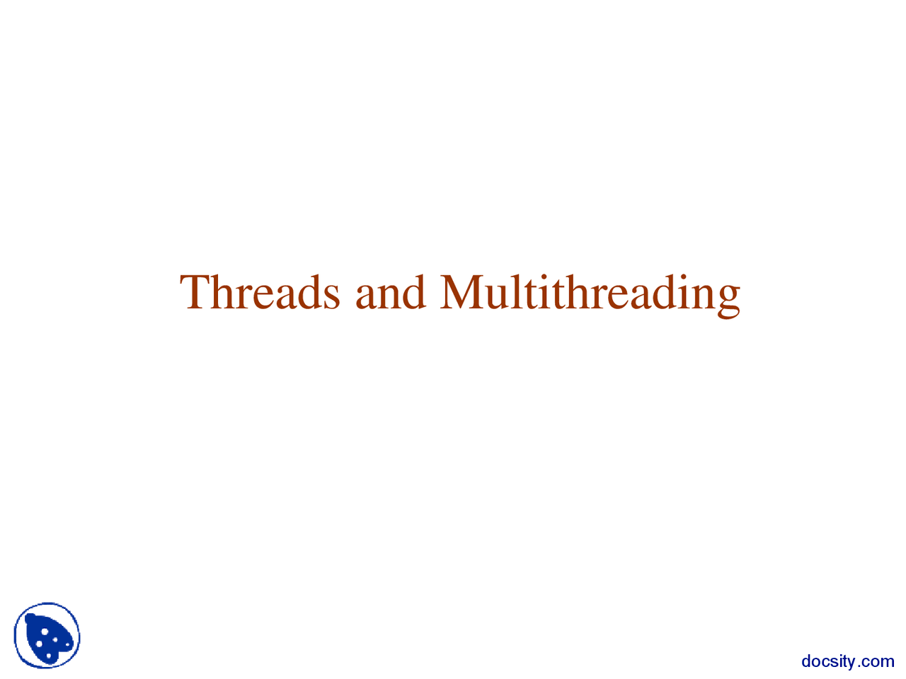 Threads and Multithreading - Programming Languages and Techniques II ...