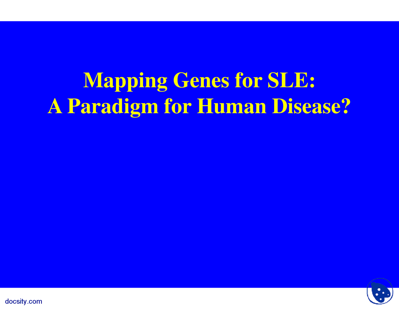 Mapping Genes for SLE - Health - Lecture Slides - Docsity