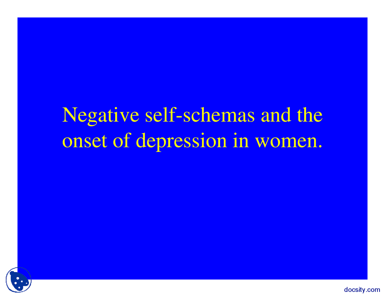 Negative Self-schemas - Health - Lecture Slides - Docsity