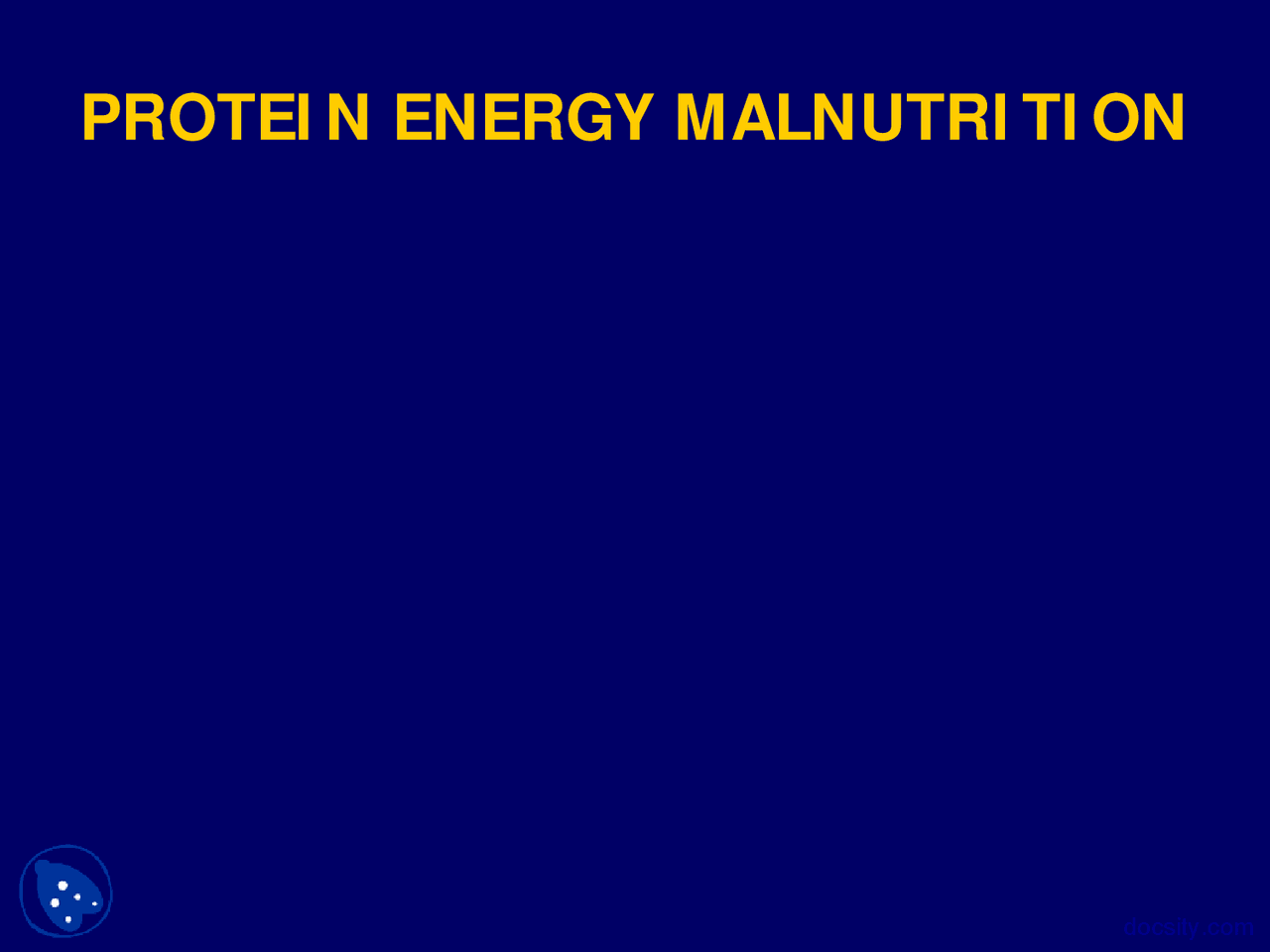Protein Energy Malnutrition Health Lecture Slides Slides Public