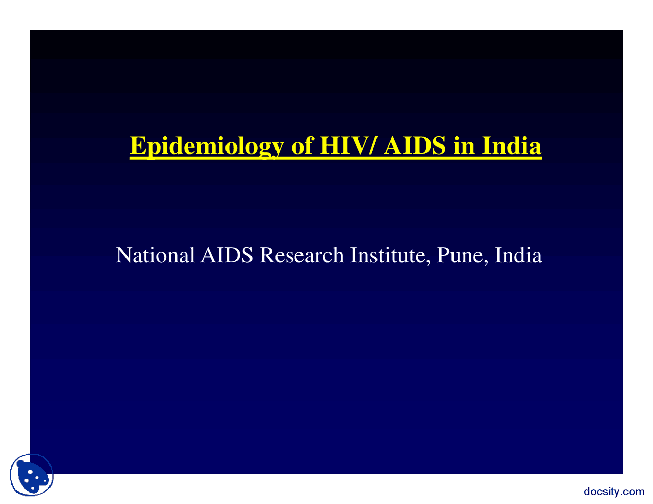 Epidemiology of HIV and AIDS - Health - Lecture Slides - Docsity