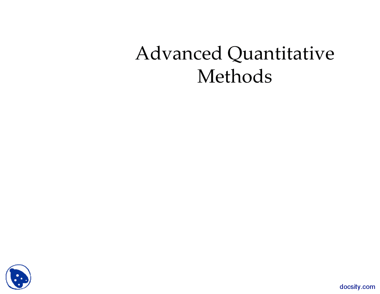 Advanced Quantitative Methods Advanced Quantitative Methods - Health - Lecture Slides - Docsity