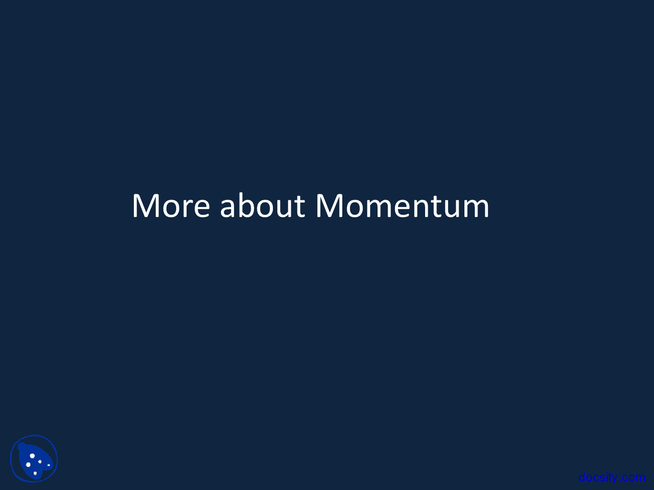 More About Momentum - General Physics I - Lecture Slides - Docsity