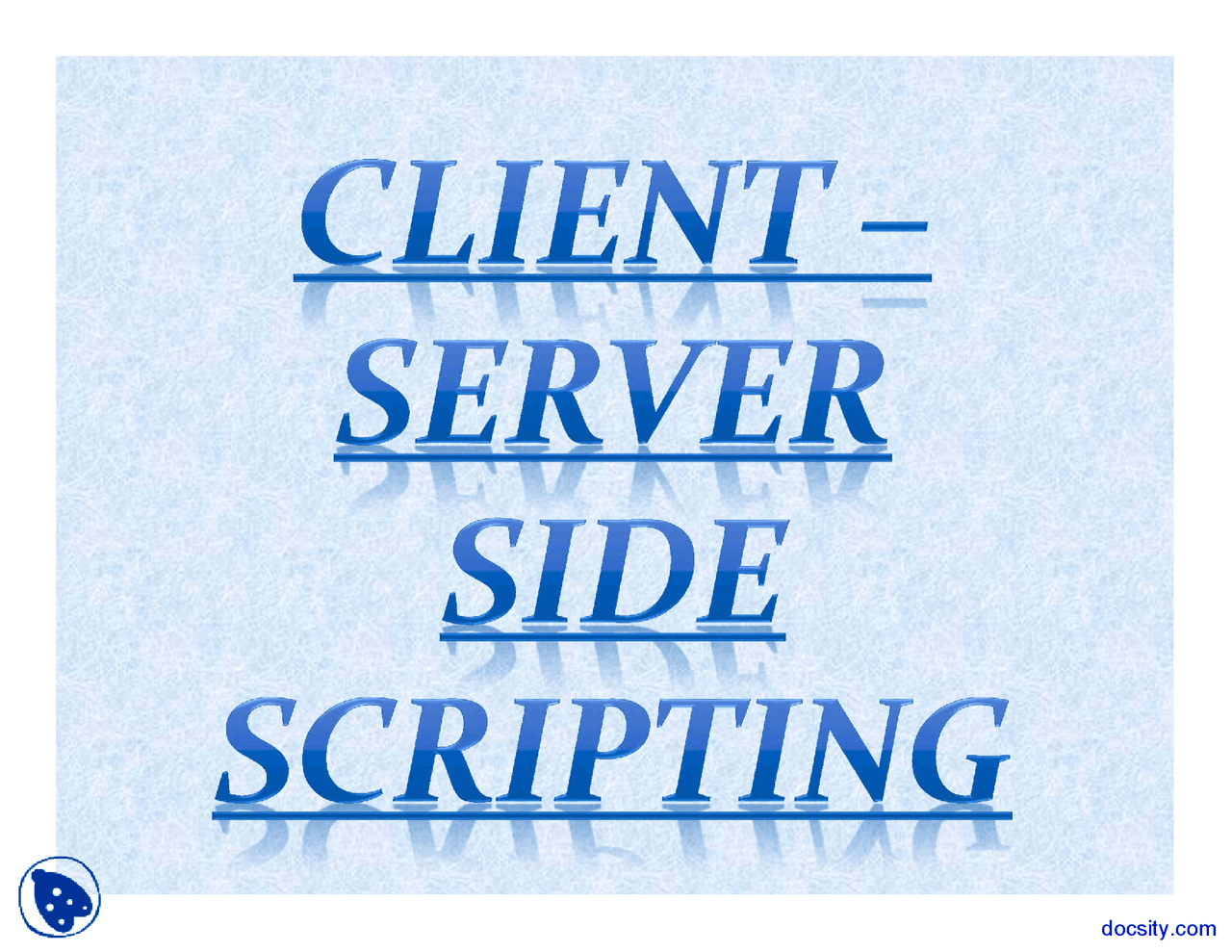 Client Server Side Scripting - Computer Science and Engineering ...