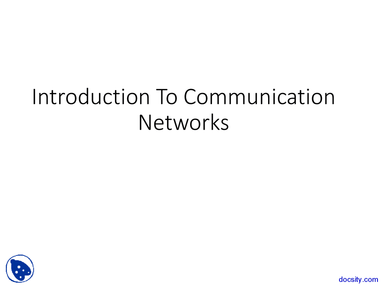 Introduction to Communication Networks - Networking - Lecture Slides ...