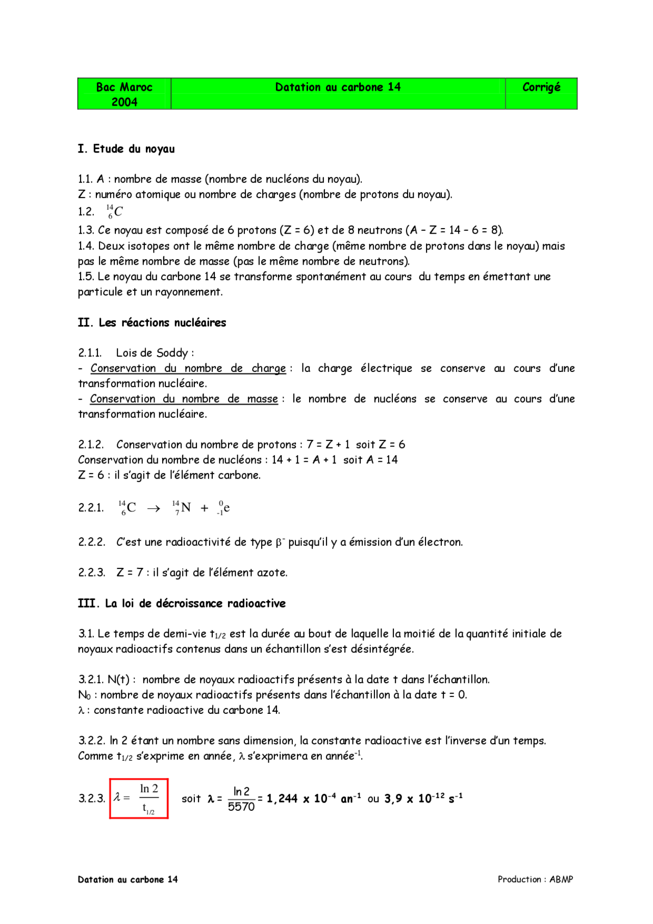 Physisque examen sur la datation au carbone 14 Physisque examen sur la datation au carbone 14