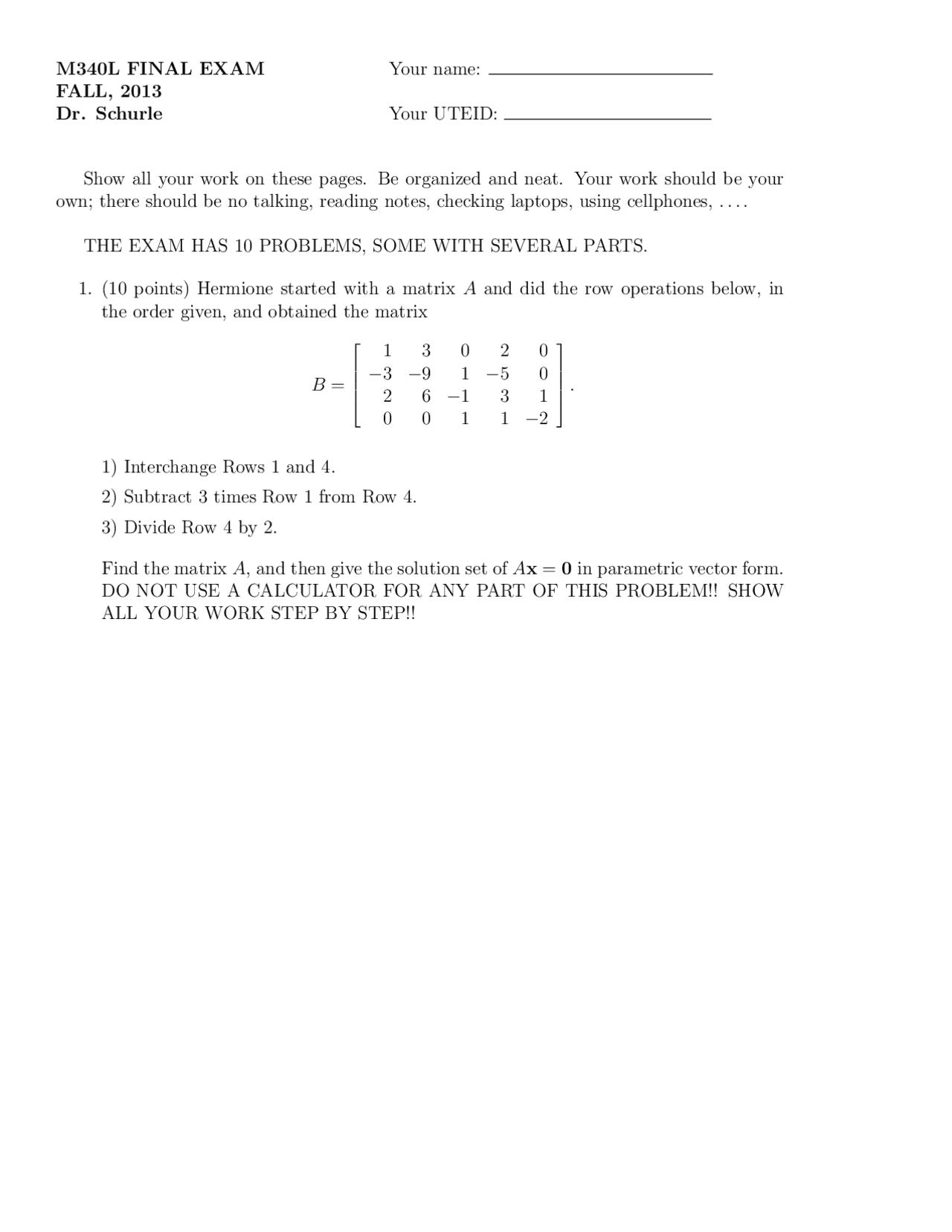 Matrix Exam Example Final Exam for Matrices and Matrix Calculations | M 340L - Docsity