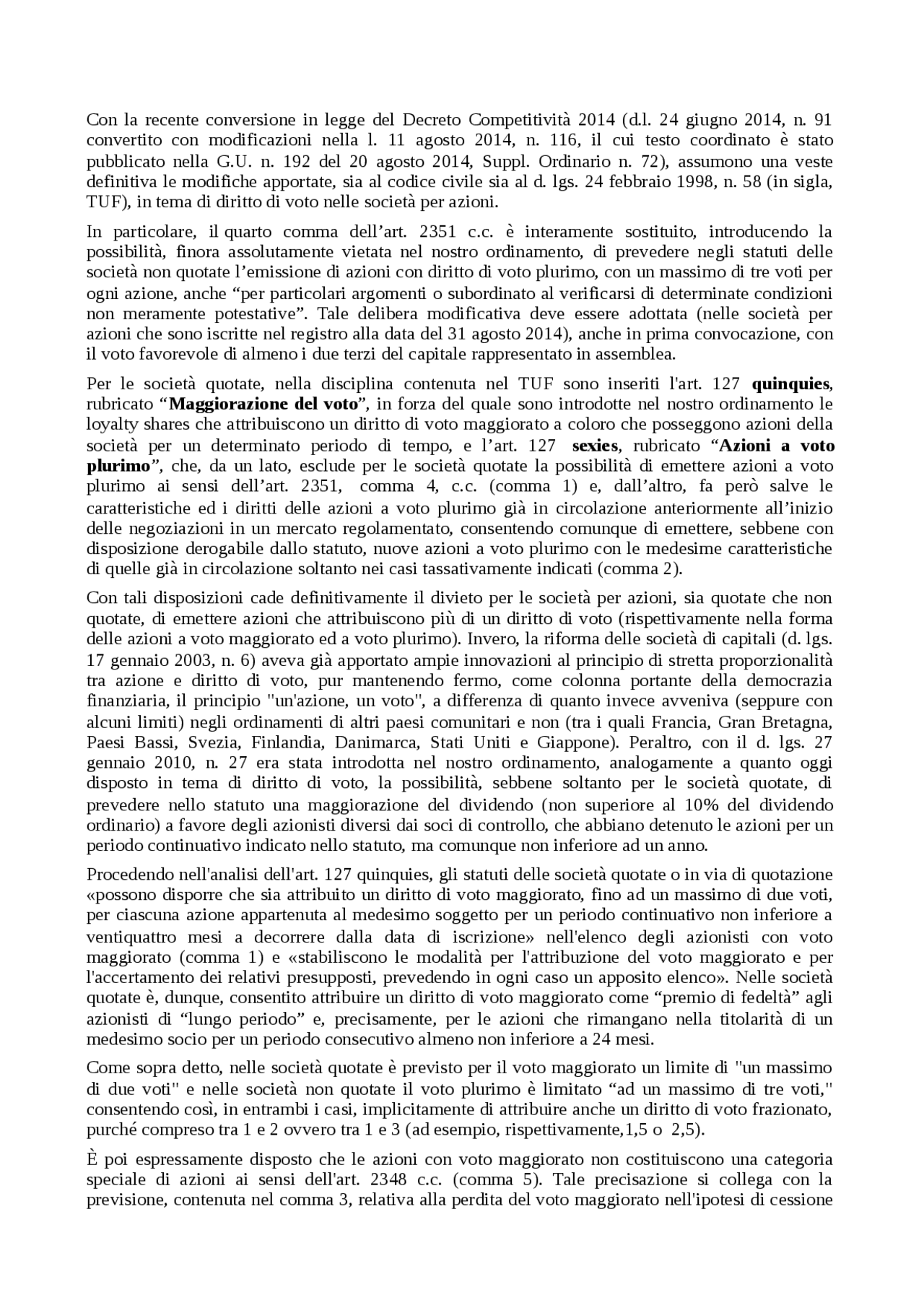 ogni azione a voto plurimo può avere un massimo di:
