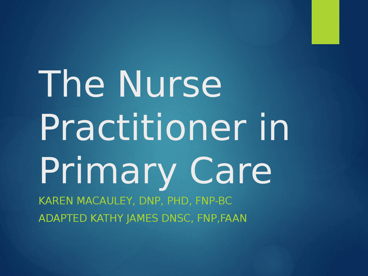 The Nurse Practitioner in the Primary Care - Lecture Slides | NPTC 602 ...