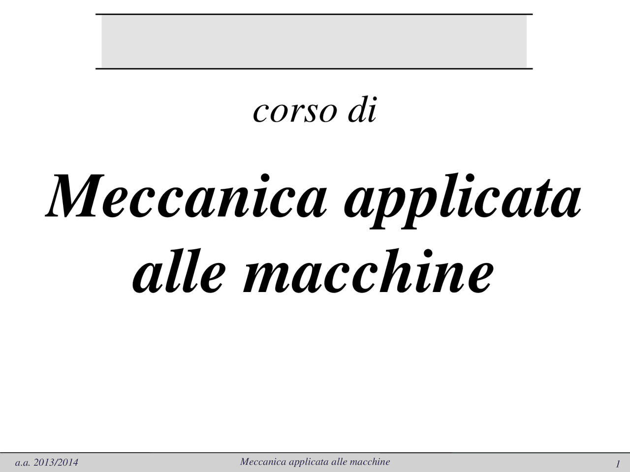 Attrito | Slide di Meccanica Applicata alle Macchine - Docsity