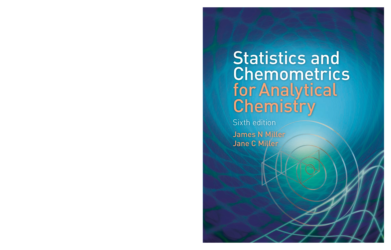 Statistics and chemometrics for analytical chemistry 6th ed. j. miller