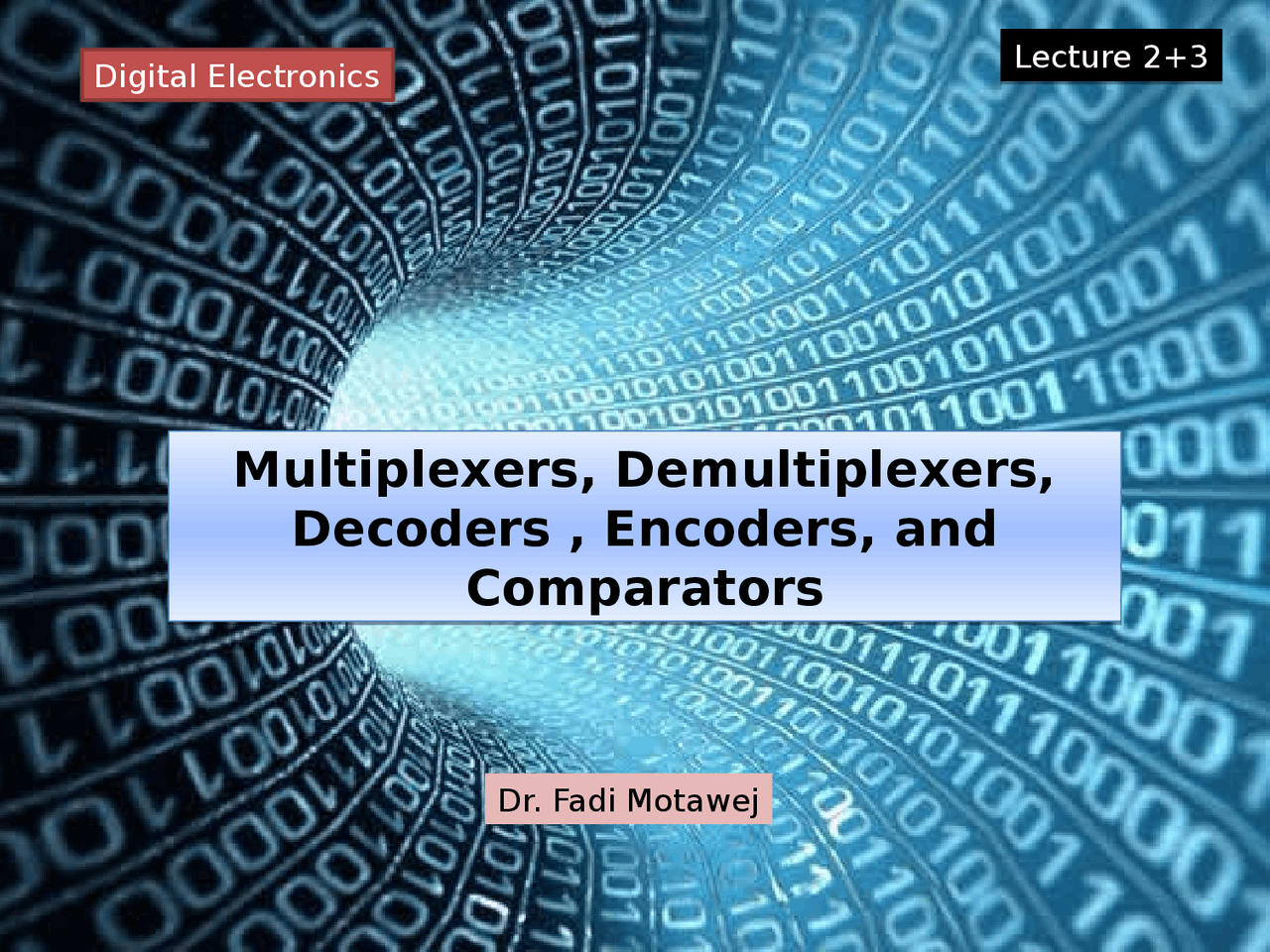 Multiplexer & Demultiplexer & Encoder & Decoder - Docsity