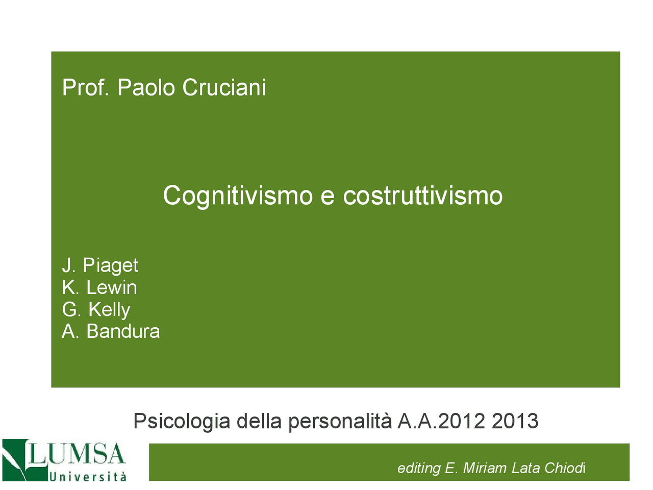 Cognitivismo e costruttivismo | Dispense di Psicologia Clinica | Docsity