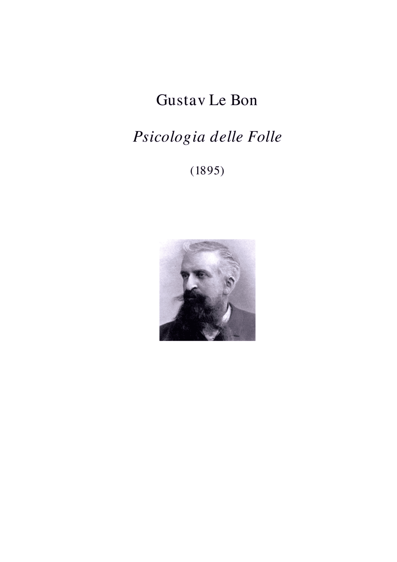 Psicologia delle folle Gustave le bon - Docsity psicologia delle folle audiolibro
