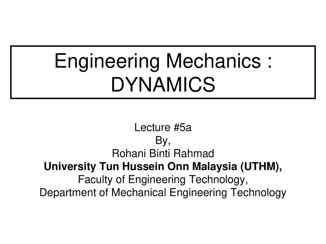 Dynamic engineering chapter 5 lecturer slide - Docsity