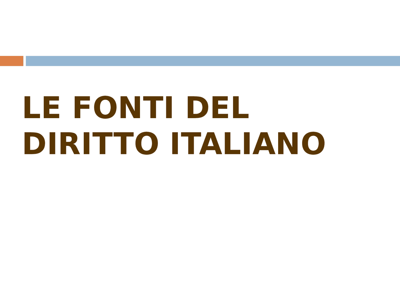 FONTI DEL DIRITTO ITALIANO - Docsity