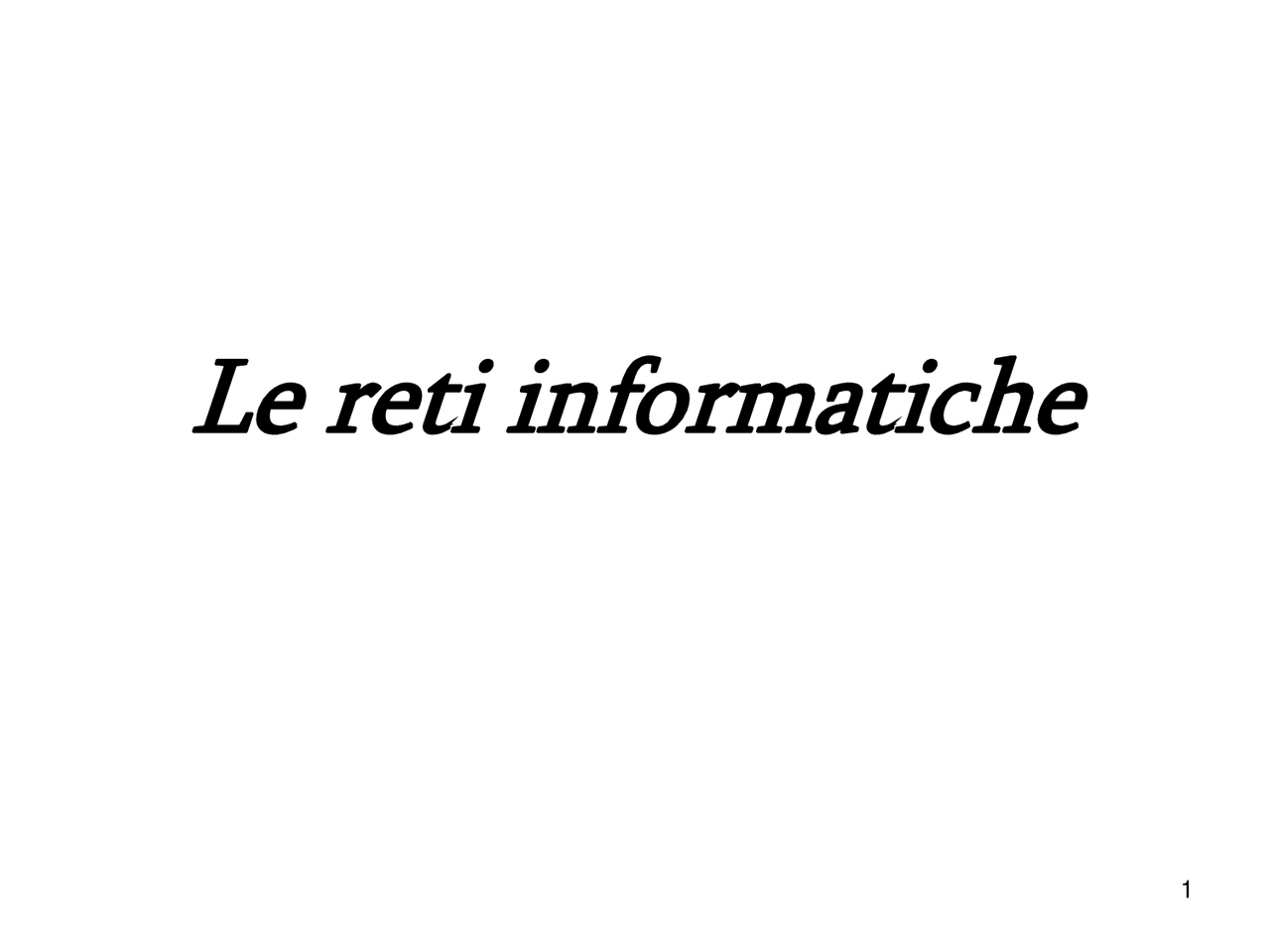 Le reti informatiche - Docsity