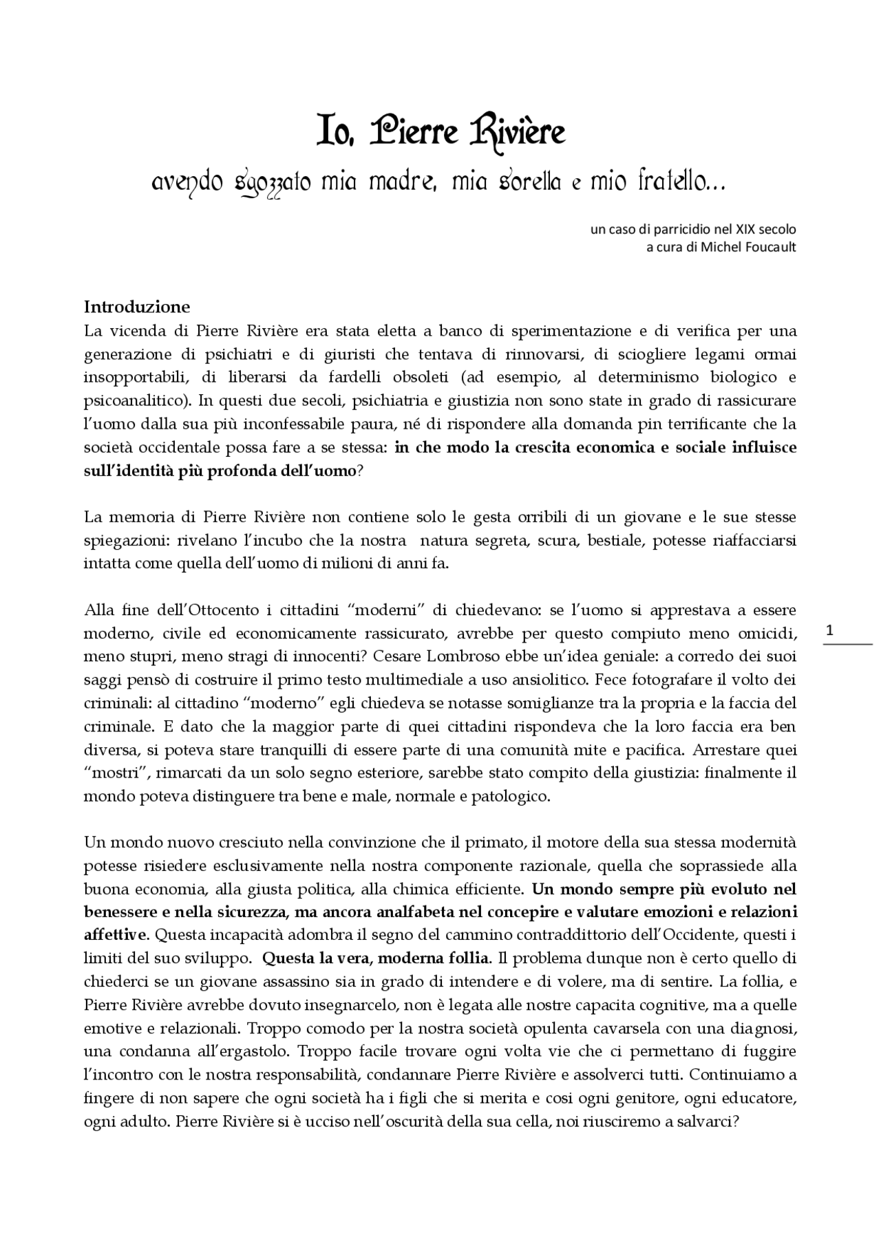 Io, Pierre Rivière avendo sgozzato mia madre, mia sorella e mio
