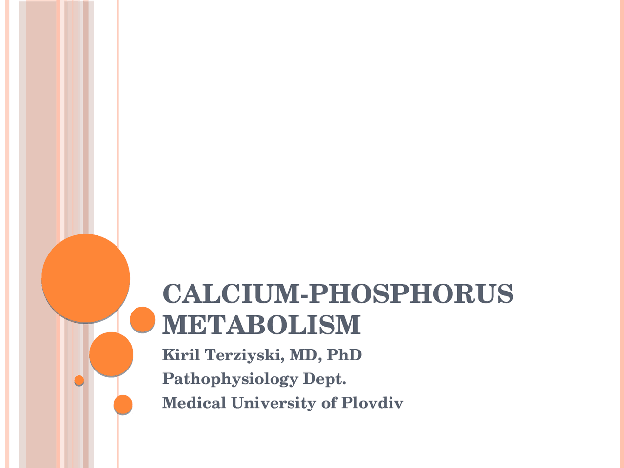 Calcium and Phosphorus Metabolism Slides Pathophysiology Docsity