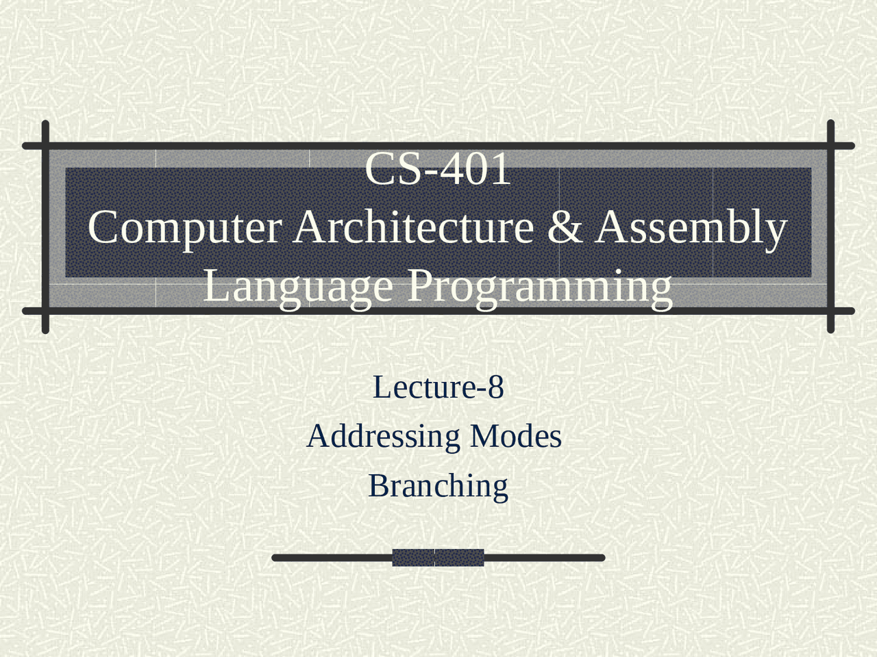 Assembly Language Programming - CS401 Power Point Slides | Lecture ...