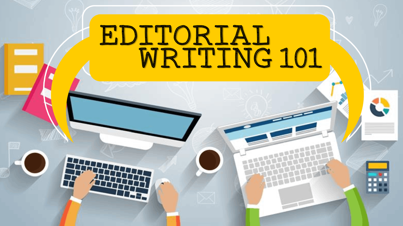 A comprehebsive guide to editorial writing - Docsity
