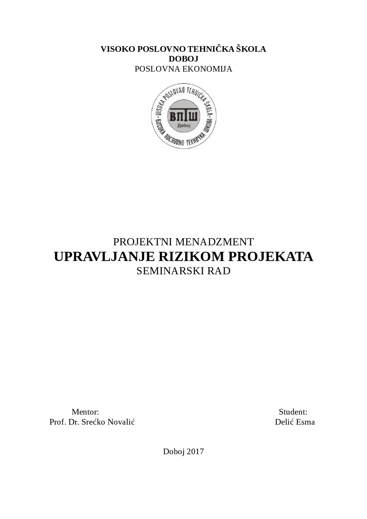 Projekat Rizik Primjer UPRAVLJANJE RIZIKOM PROJEKATA | Beleške' predlog Osnovi menadžmenta ...