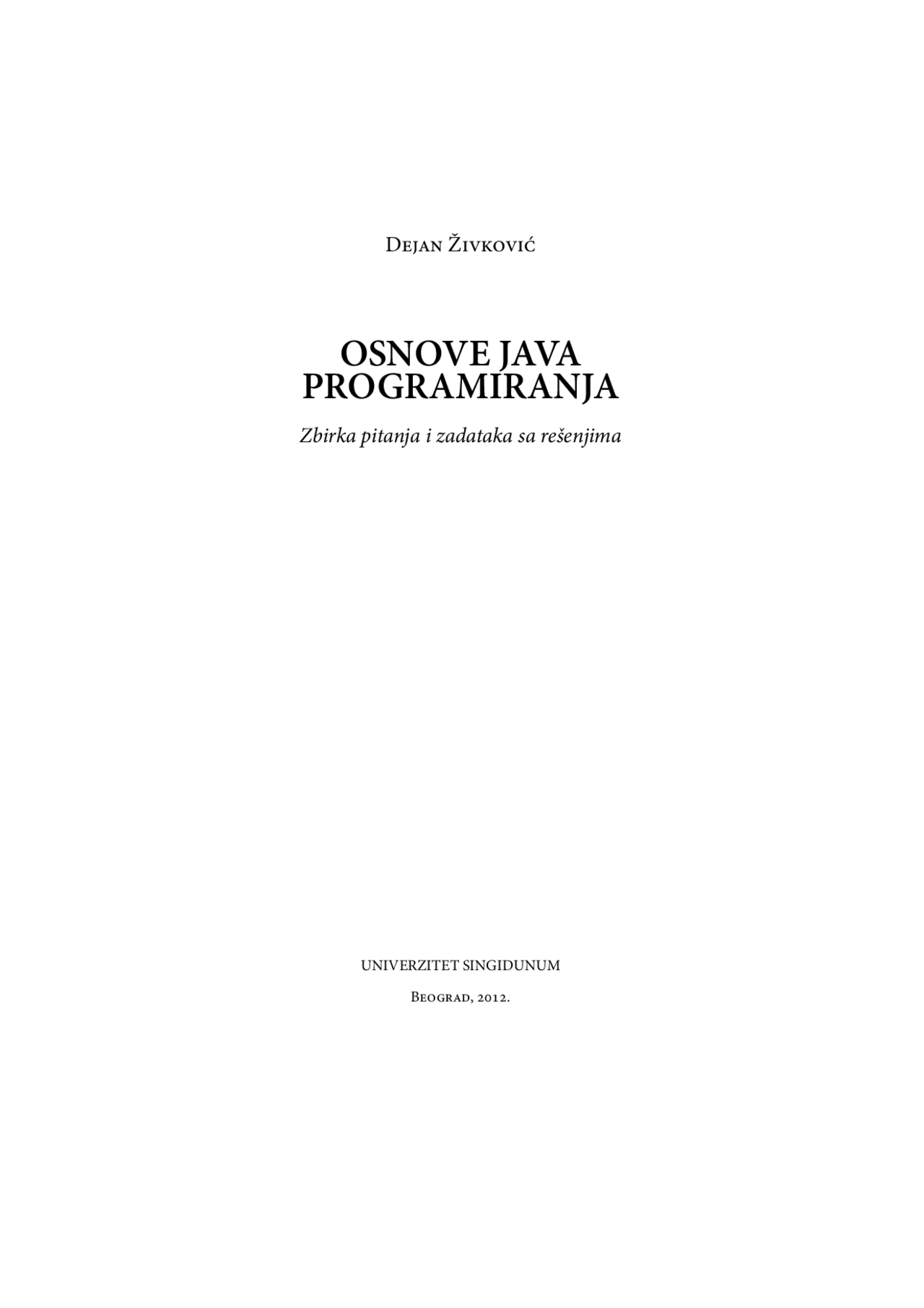 Šta je java? osnove, prednosti i kako početi s... Osnove Java programiranje: zbirka pitanja i zadataka sa rešenjima ...