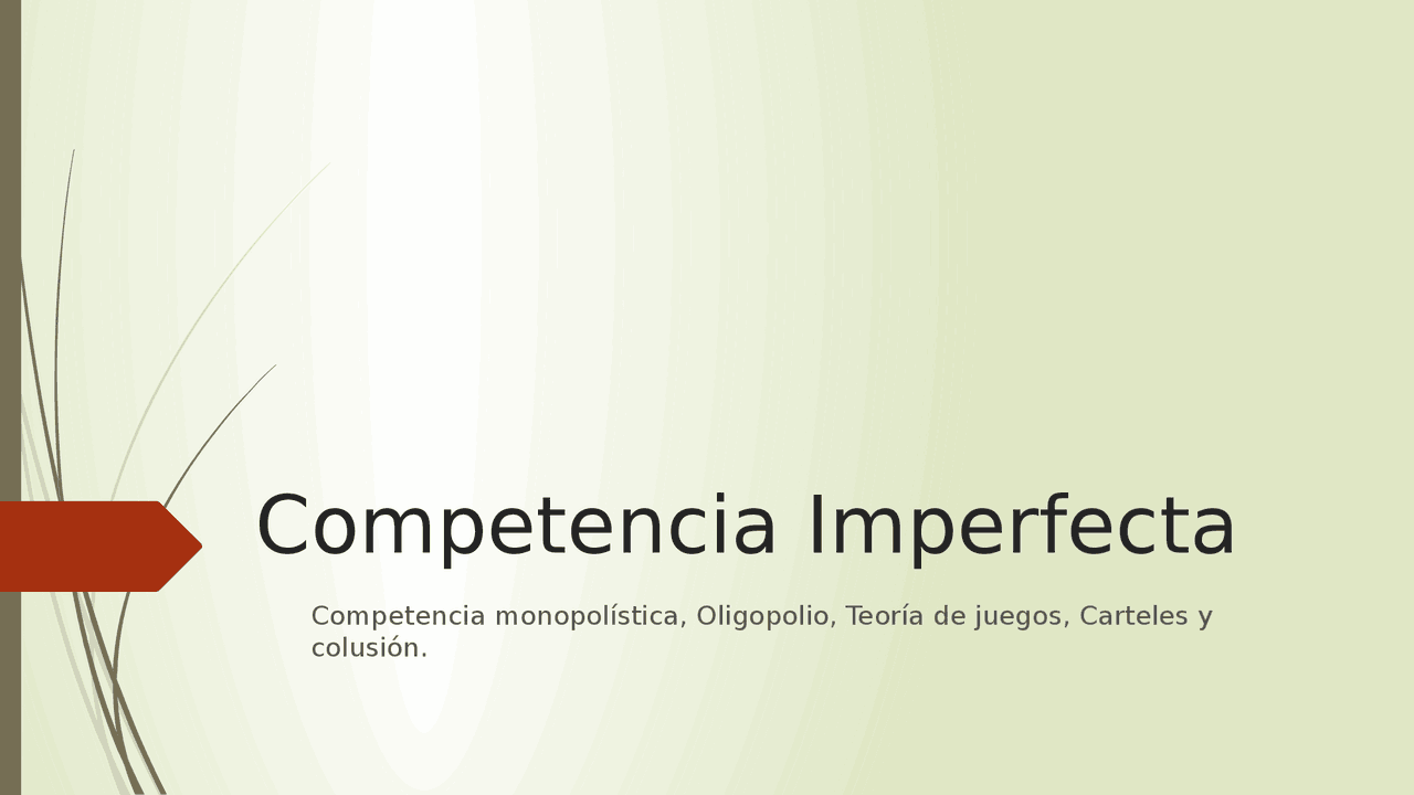 ejemplos de competencia imperfecta