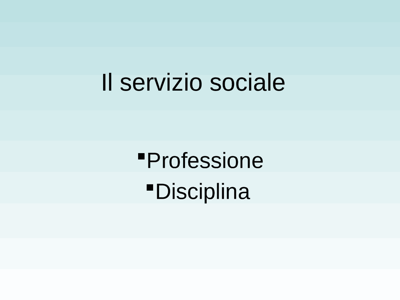 Principi e fondamenti del servizio sociale - Docsity