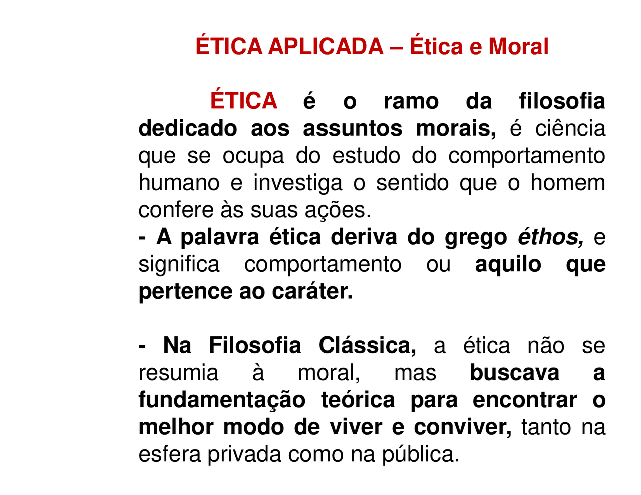 Ética e Moral na filosofia. Diferenças | Slides Ética - Docsity