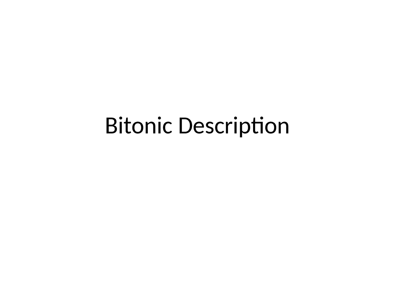 Bitonic sequence and description - Docsity