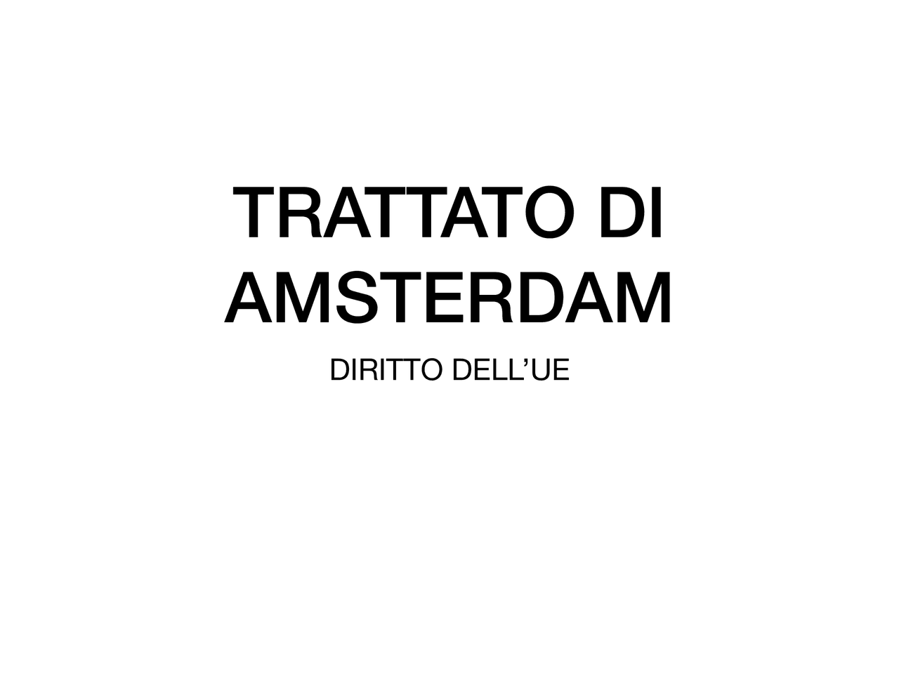 TRATTATO DI AMSTERDAM Docsity