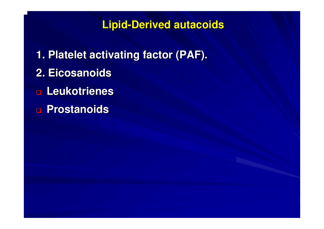 Autacoids- inflammatory mediators and their benefits - Docsity