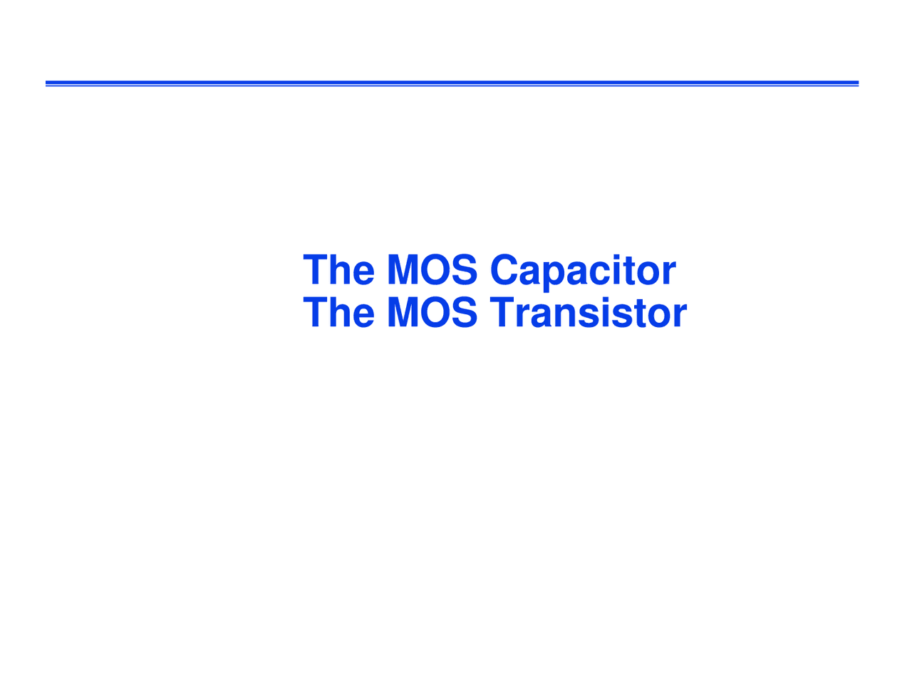 The MOS Capacitor - The MOS Transistor- solid state electronic devices ...