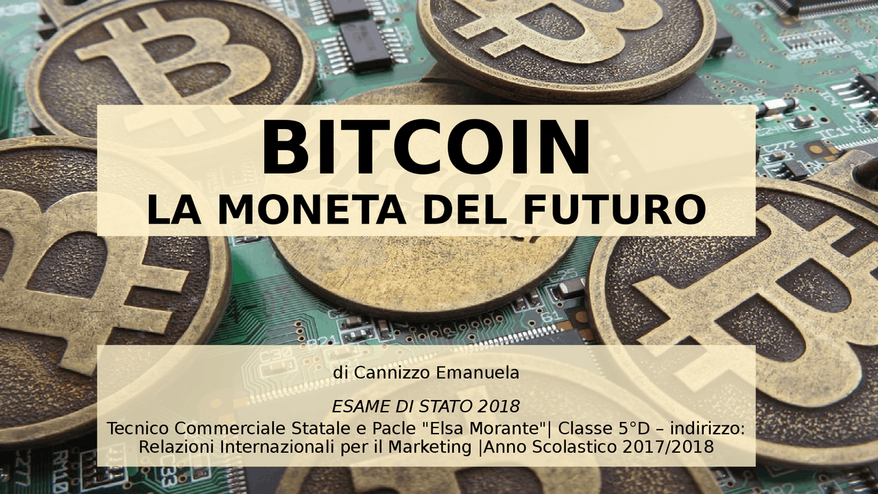 TESINA SUL BITCOIN | Tesine di Maturità di Economia | Docsity