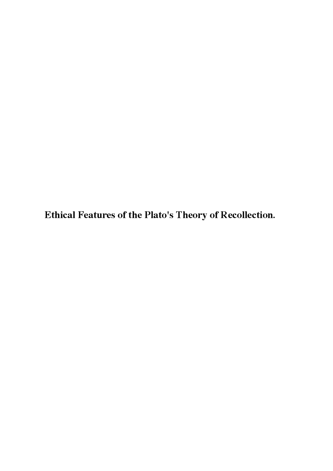 Ethical features of Plato's theory of recollection Docsity