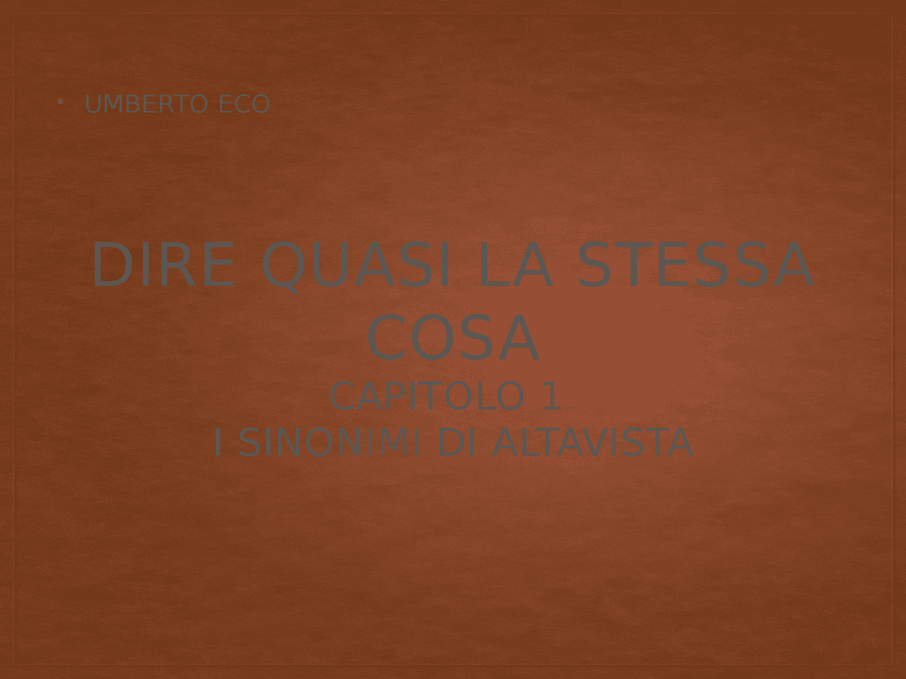 Umberto eco - dire quasi la stessa cosa capitolo 1 - Docsity