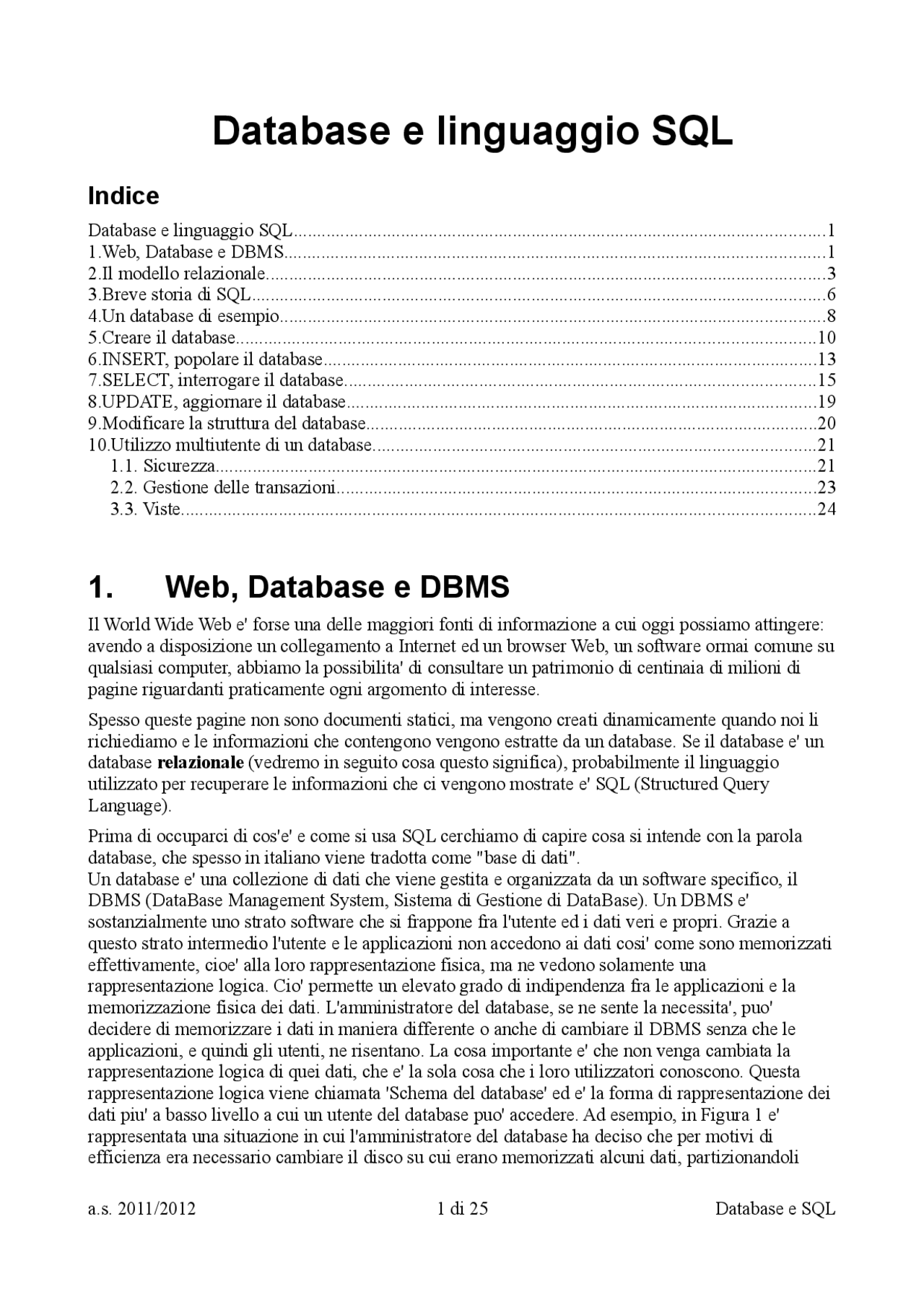 Linguaggio Sql Database e linguaggio SQL | Appunti di Elementi di Informatica | Docsity