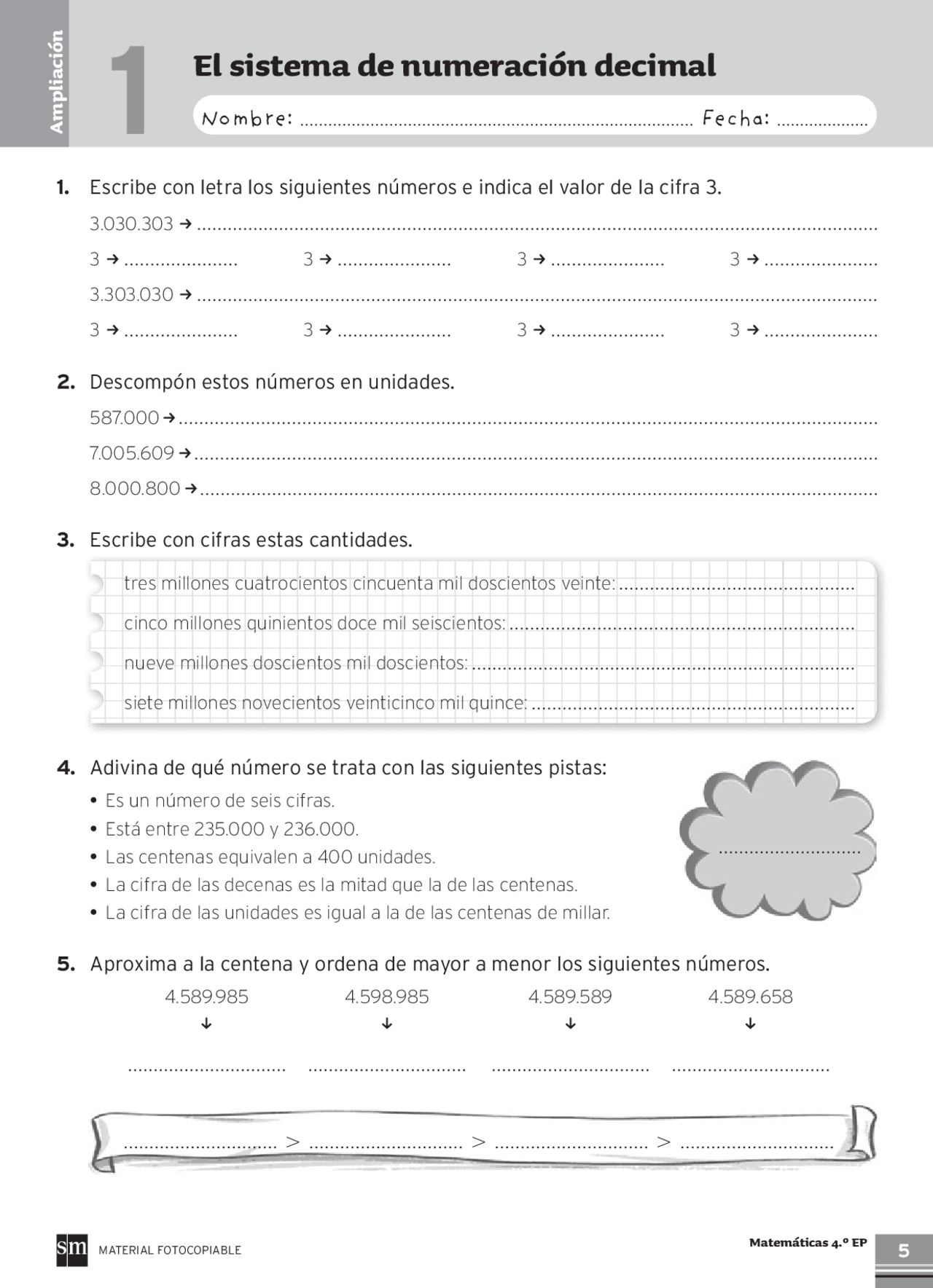 Ampliación mates 4º primaria sm | Exámenes de Matemáticas | Docsity