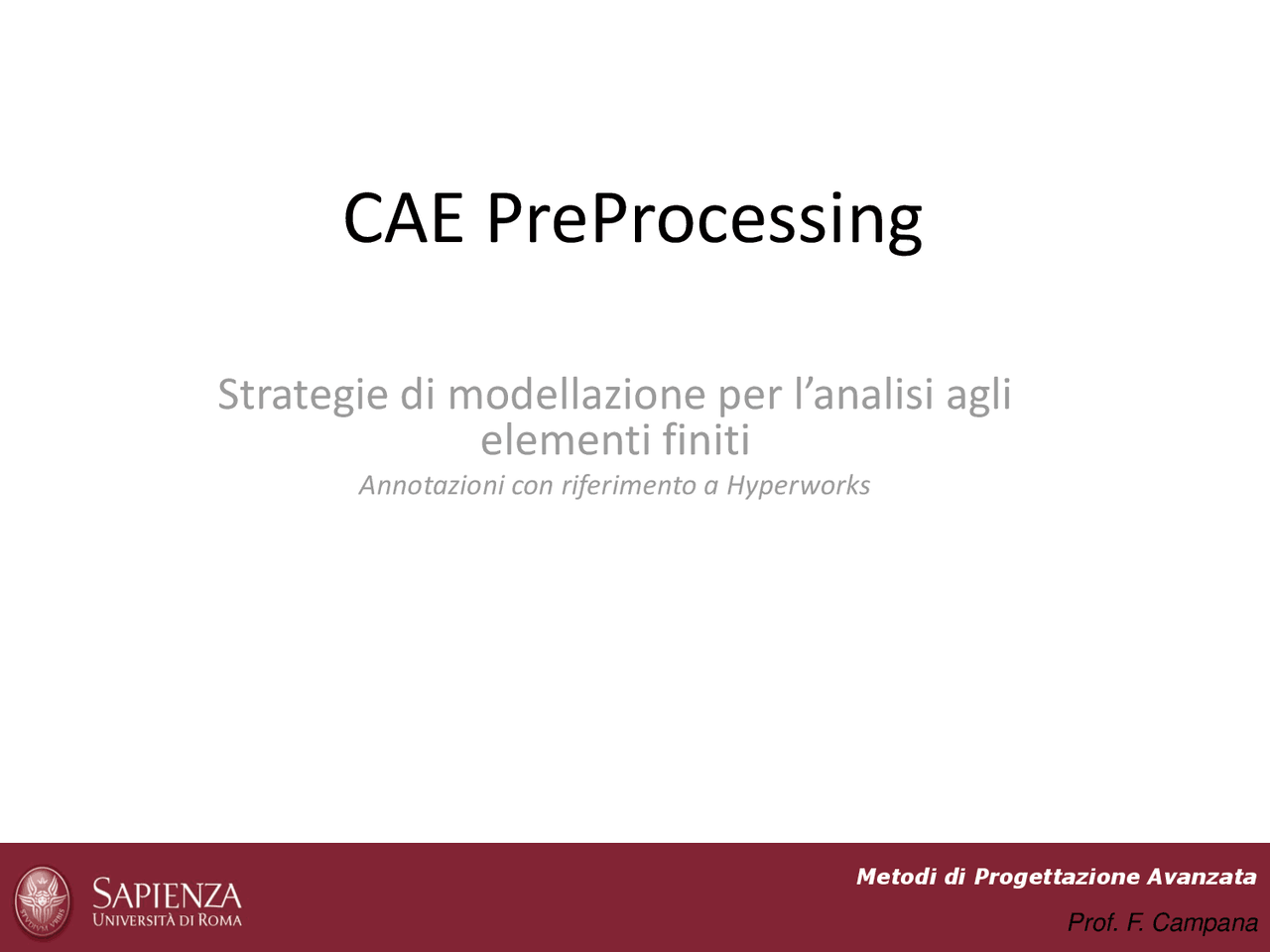 Preprocess Cae CAE PreProcessing con riferimento a Hyperworks - Docsity
