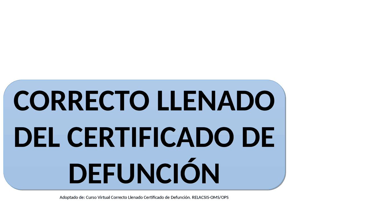 correcto llenado del certificado de defunción | Diapositivas de