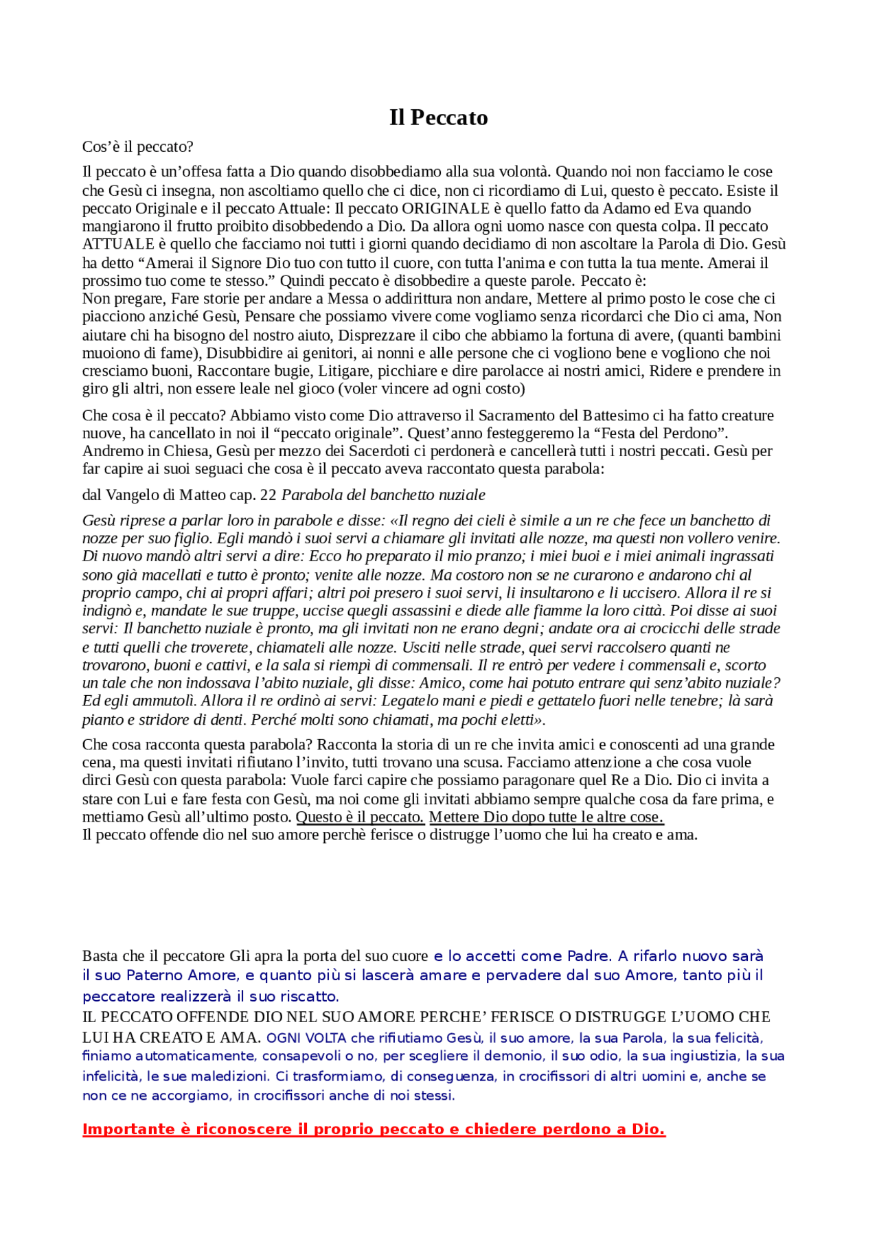 Il peccato Peccato mortale e veniale. Mezzi per non peccare Consigli