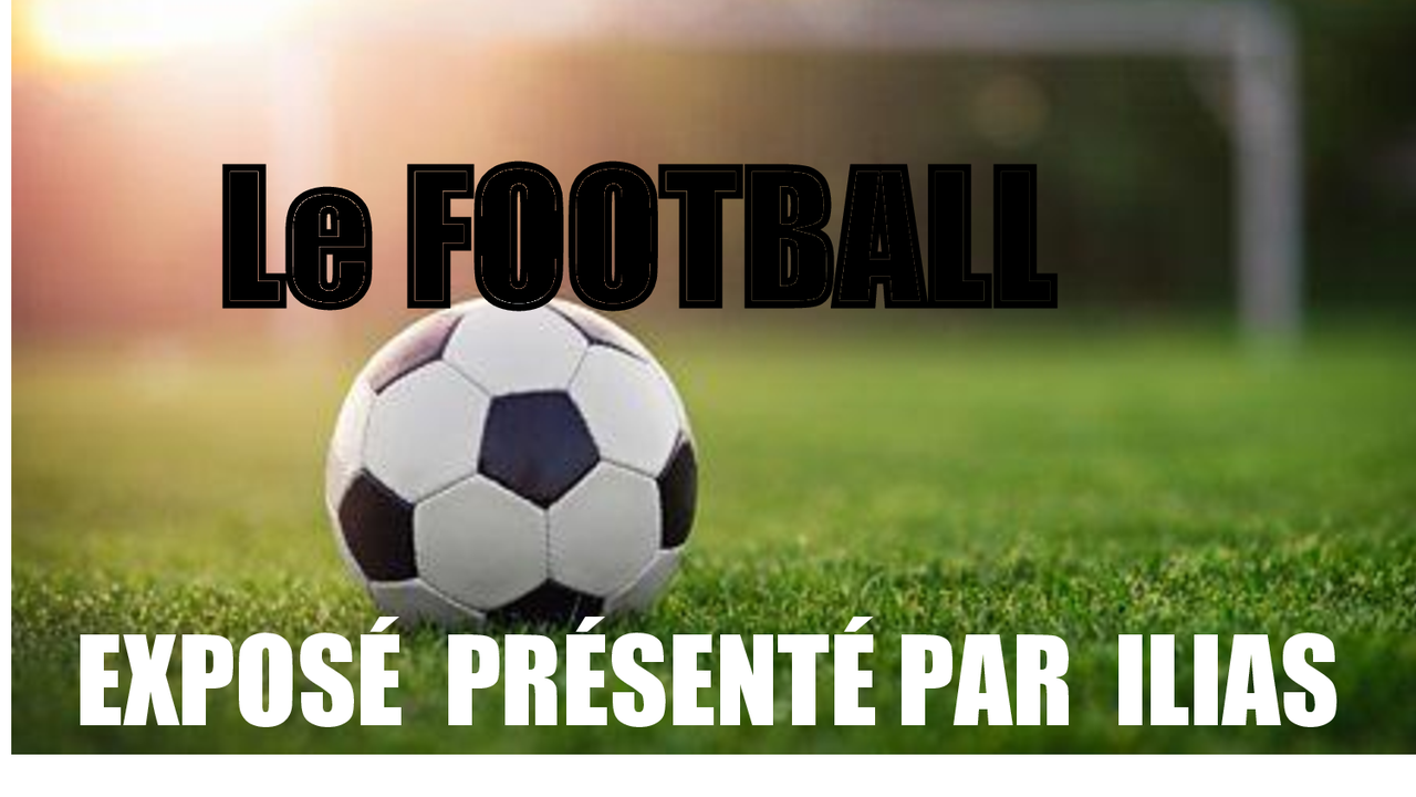 Exposé sur le football | Slides Étude du sport | Docsity